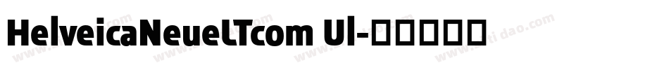 HelveicaNeueLTcom Ul字体转换